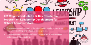 IIM Raipur Conducts 5-Day Residential Program on Management and Leadership for MP School Principals and Headmasters, Know More Details Here